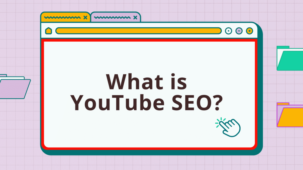 What is YouTube SEO?